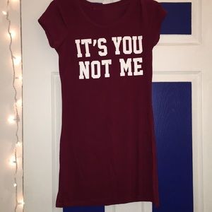 Maroon night gown. “It’s you, not me”